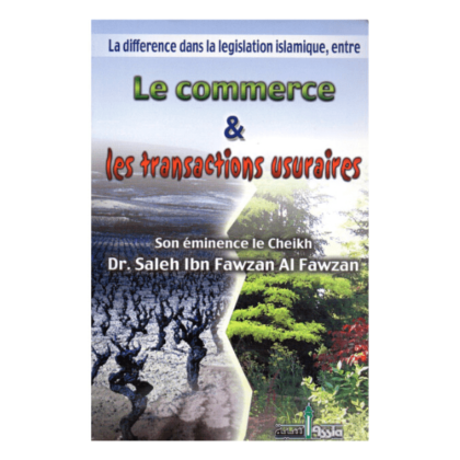 Le commerce et les transactions usuraires en Islam sheikh fawzan