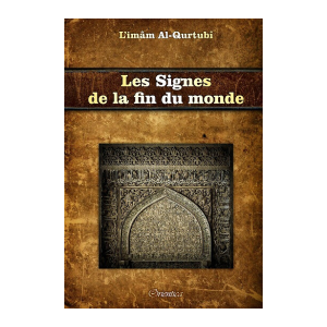 Les Signes de la Fin du Monde - imam al Qurtubi