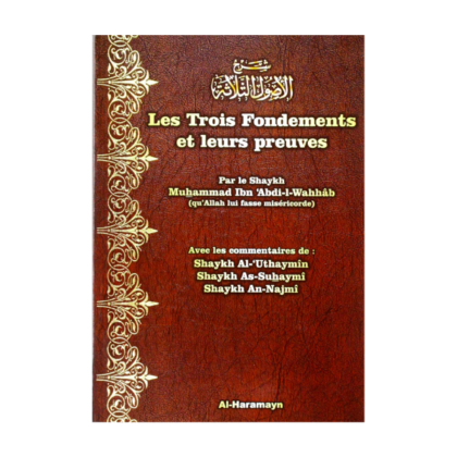 Les Trois Fondements et leurs Preuves