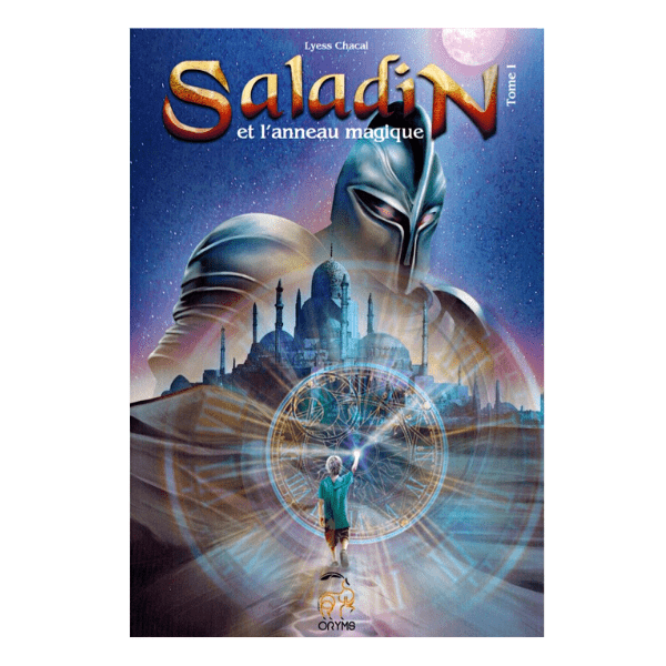 Saladin et l'anneau magique tome 1 VRAIMENT