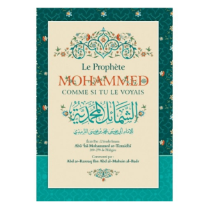 Le Prophète Mohamed comme si tu le voyais de l’imam At-Tirmidhî