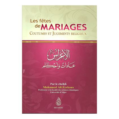 Les Fêtes De Mariages: Coutumes Et Jugements Religieux