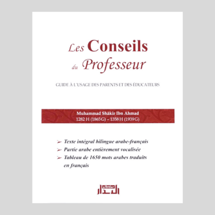 Les Conseils du Professeur - édition al bidar  Guide a l'usage des parents et des éducateurs.