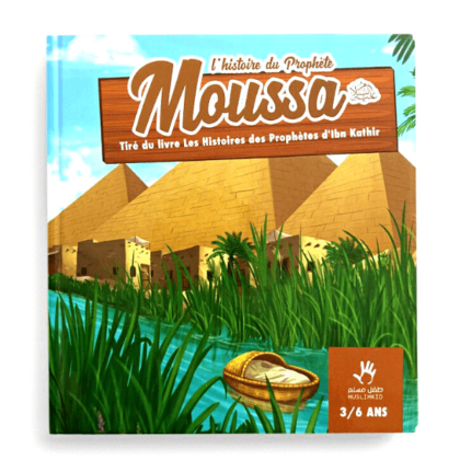 Série- L'histoire du Prophète Moussa pour les 3 a 6 ans Muslimkids