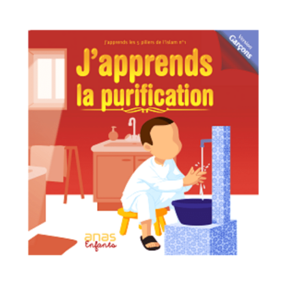 j'apprends la purification version garçon - édition anas