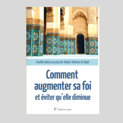 Comment Augmenter sa Foi et Éviter qu'elle Diminue