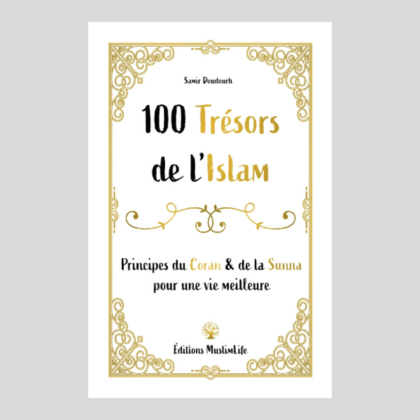 Édition MuslimLife - 100 Trésors de L'Islam -