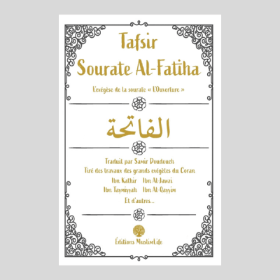 Dition Muslimlife Tafsir Sourate Al Fatiha L Ouverture Al Najah