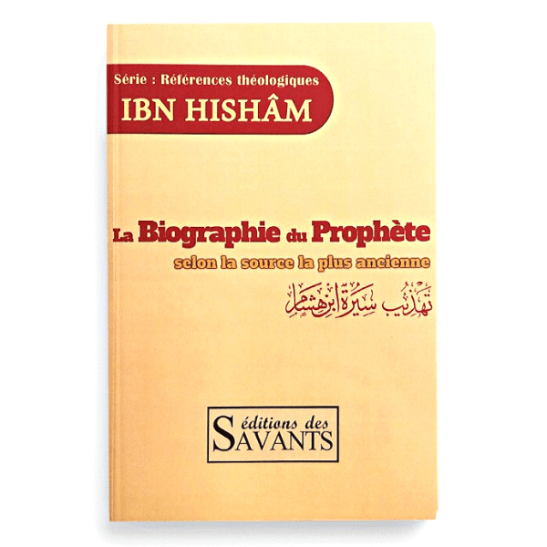 La Biographie du Prophète de l’Imam ibn Hisham