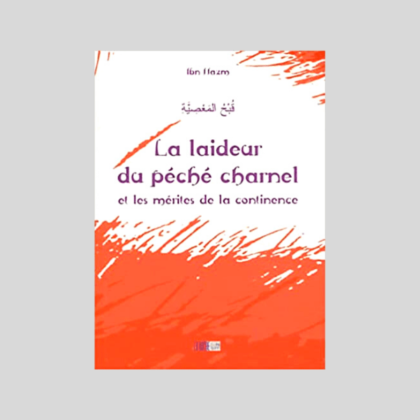 La Laideur du Péché Charnel - ibn Hazm