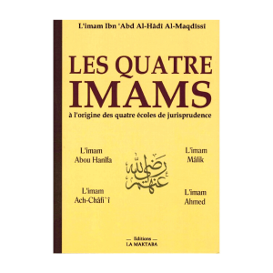 Les Quatre Imams a l'origine des Quatre Écoles de Jurisprudence