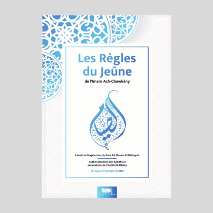 Les Règles du Jeûne - de l'Imam ach-Chawkany