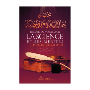 receuil de paroles sur la science et ses mérites De l'imam ibn Abd'al Barr 