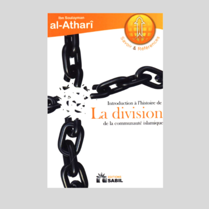 Introduction a l'Histoire de La Division de la Communauté Islamique