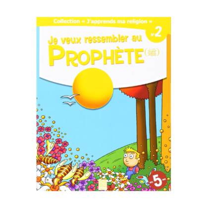 Je Veux Ressembler au Prophète