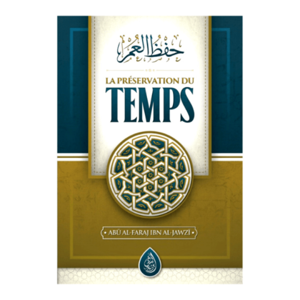 La Préservation du Temps - Ibn Jawzi