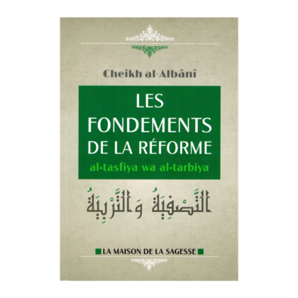 Les Fondements de la Réforme - al Tafsiya wa al Tarbiya