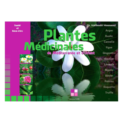 Plantes Médicinales de Méditerranée et d'Orient