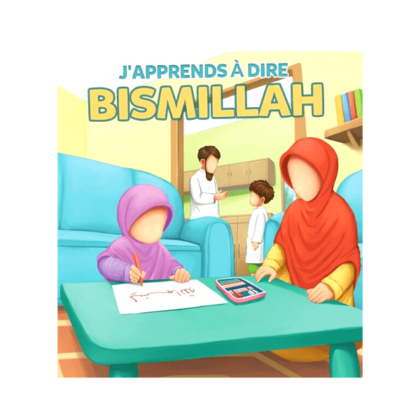 J'Apprends a Dire BismiLlah - MuslimKid