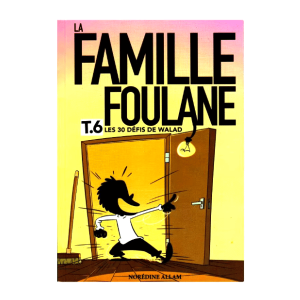 La Famille Foulane - Tome 6 - Les 30 Défis de Walad
