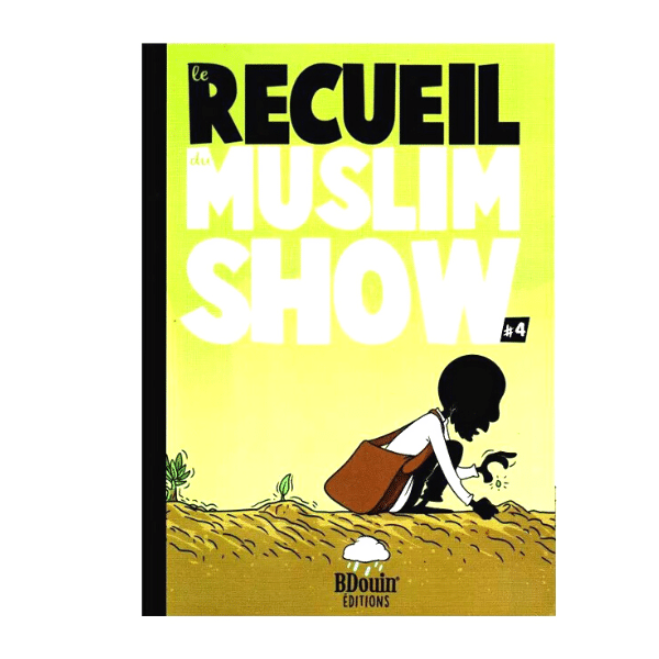 Le Recueil du Muslim Show tome 4