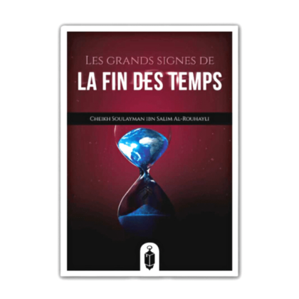Les Grands Signes de la Fin des Temps