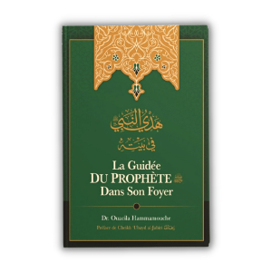 La guidée du Prophète dans son foyer - éditions Ibn Badis