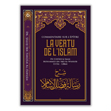 Commentaire Sur L'épître La Vertu de l'Islam - sheikh Fawzan