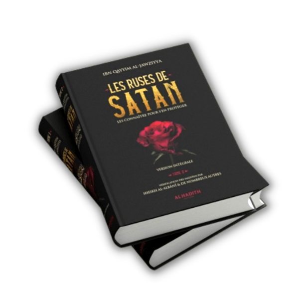 Les Ruses de Satan – Ibn Qayyim – al Hadith (2)