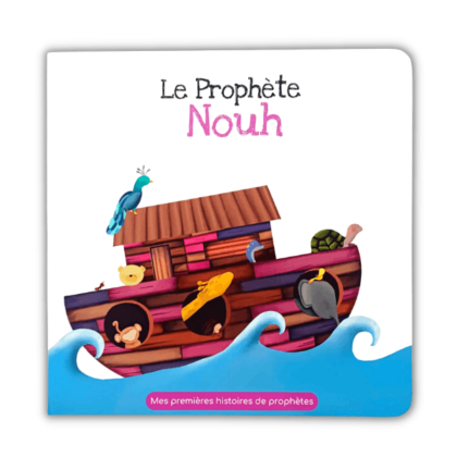Le Prophète Nouh - al Hadieth