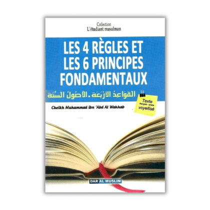 Les 4 règles et les 6 principes fondamentaux (poche)