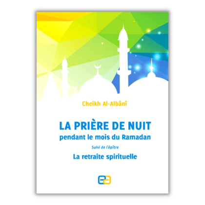 La Prière de Nuit pendant le Mois du Ramadan - Édition Anas