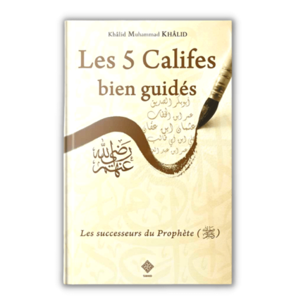 Les Cinq Califes Bien Guidés - Édition Tawhid 